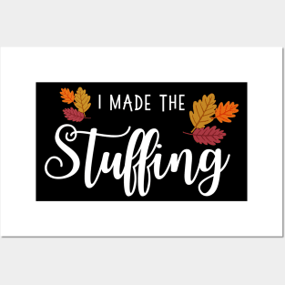 I Made the Stuffing, Funny Thanksgiving Couples Posters and Art